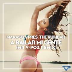 A Bailar Mi Gente (Mr V-POZ Remix)