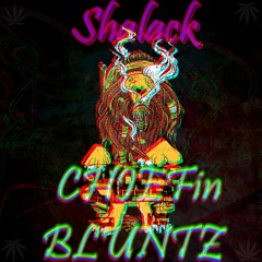 Shalack - CHIEFin BLUNTZ Freestyle - Prod. mjNichols