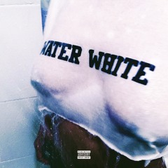 Water White [Produced By babyxwater]