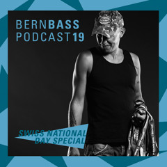 Bern Bass Podcast 19 - DJ Soulsource: SWISS NATIONAL DAY SPECIAL (August 2016)