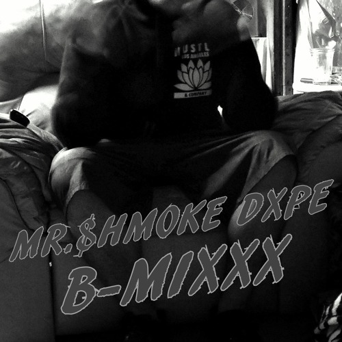 Bubu-Mr.$hmoke Dope(Bmixxx)