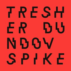 GREGOR TRESHER & PETAR DUNDOV - SPIKE - COR12141