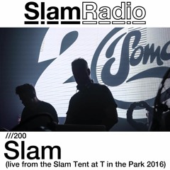 #SlamRadio - 200 - Slam @ T in the Park 2016