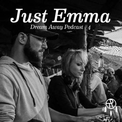Dream Away Podcast #4 by Just Emma