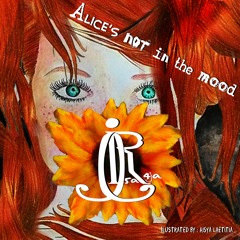 Isa Raja - Alice's Not In The Mood