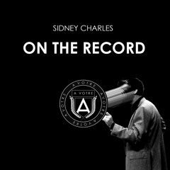 Sidney Charles - On The Record (Original Mix) |AVOTRE|