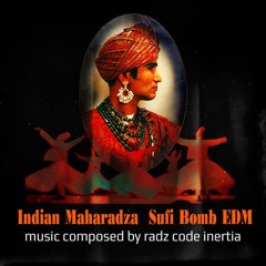 Indian Maharadza  Sufi Bomb EDM