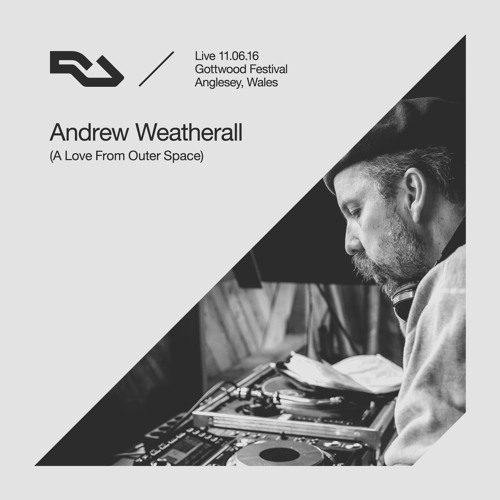 RA Live - 2016.06.11 - Andrew Weatherall, Gottwood Festival, Anglesey