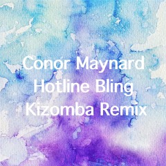 Conor Maynard - Hotline Bling (Kizomba Remix)