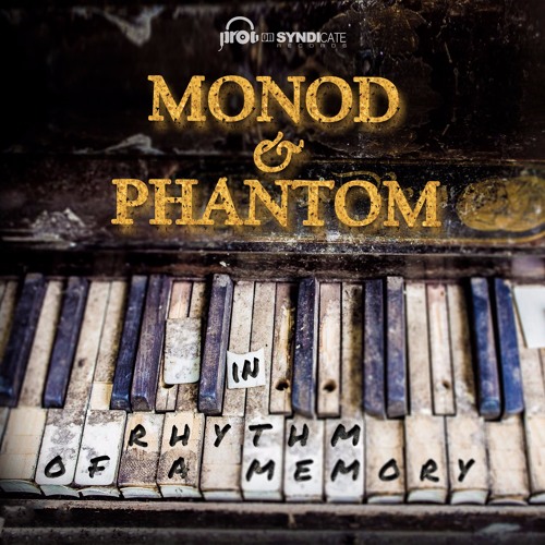 Monod & Phantom - In Rhythm Of A Memory