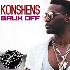 Konshens - Bruk Off  (Dj Daniel Avera Remix)  CLICK BUY FOR DOWNLOAD**