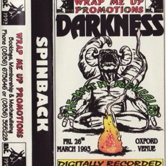 Spinback - Darkness 'The Myth Revealed' - 26th March 1993