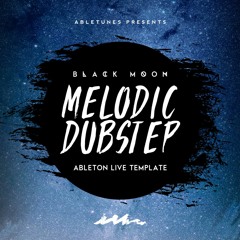 Dubstep Ableton Template / Project "Black Moon"