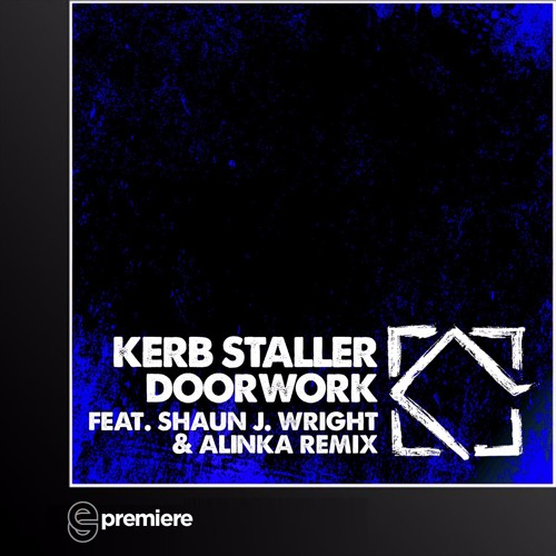 Premiere: Kerb Staller - Doorwork (Leftroom Records)