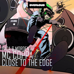 Fada & Morden feat. Mc Coppa - Close To The Edge