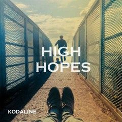 High Hopes - Kodaline (Cover)