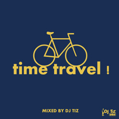 디제이티즈 (DJ Tiz) Mixset - [Time Travel]
