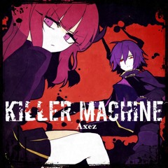 【SF2016】 KILLER MACHINE