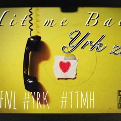 Hit Me back x Yrk zay (prod. Marl3y336beatz)