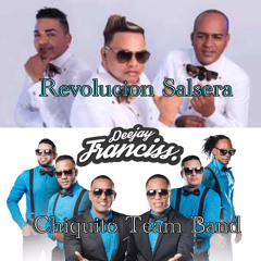 Chiquito Team Band Vs Revolucion Salsera Mini Mix