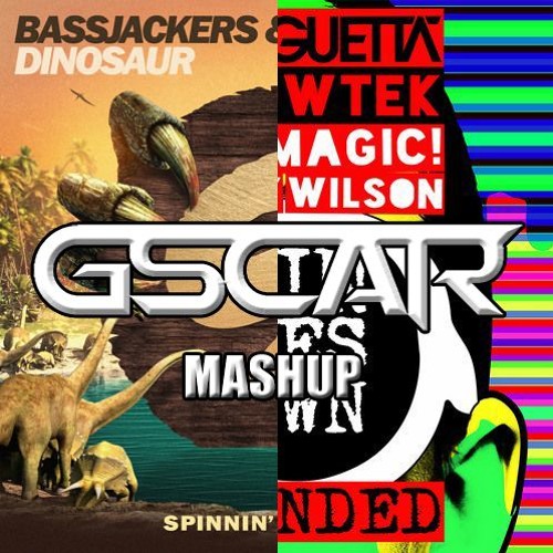 Bassjackers, Jay Hardway vs. Magic! & Sonny Wilson - Dinosaur Goes Down (Gscar MashUp)