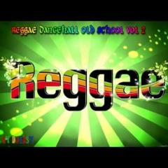 REGGAE DANCEHALL OLD SCOOL VOL 2 MIXX BY DJEASY