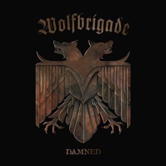 Wolfbrigade - Feed The Flames
