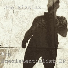 Brexitstentialism - Joe Sizzlax