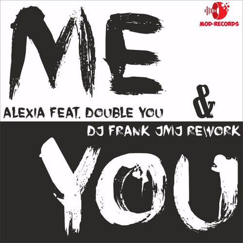 Me and you alexia
