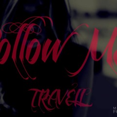 Travell - Follow Me {prod. RETRO1}