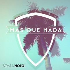 Mas Que Nada - Sonny Noto