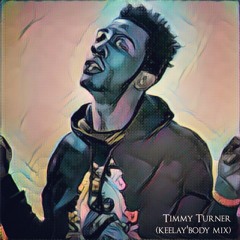 Timmy Turner [KeelAy'body Mix]