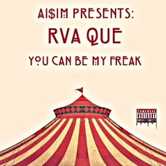 You Can Be My Freak (Prod. By BIgheadOnTheBeat)