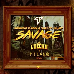 Borgeous x Riggi & Piros Ft. Lil Jon - Savage Remix (Lucchii X Milano HARD AF Remix) *BUY 4 FREE DL*