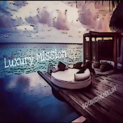 Luxury Mission [SOUNDMUSEUM]