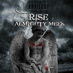 Almighty Meek - Rise (Prod. Papamitrou)