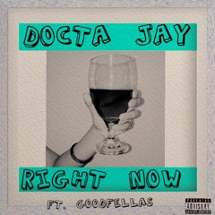 Right Now ft. GoodFellas