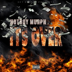 Its Over (#HotBoyUSA)