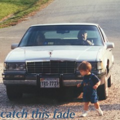 Catch This Fade (interlude)