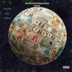 Yung Fooly Ft. Mudd- The Money