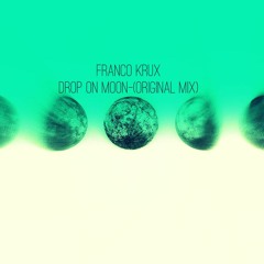 Drop on Moon(Original Mix)