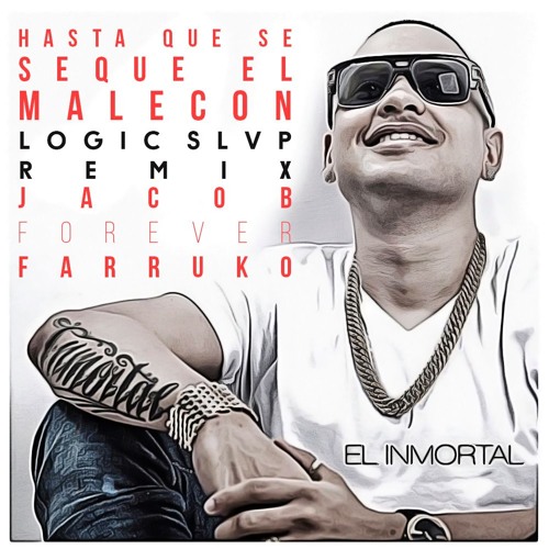 Jacob Forever Ft. Farruko - Hasta Que Se Seque El Malecon (Logic Slvp Remix)