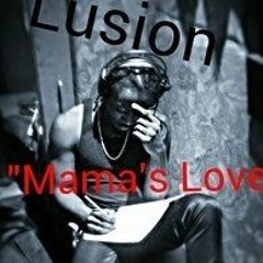 Lusion - Mama's Love