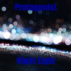 Protagonist - Night Light