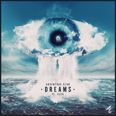 Dreams ft ELEA