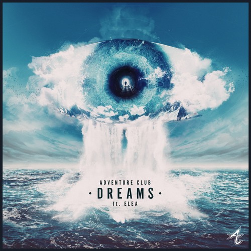 Dreams ft ELEA