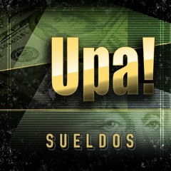 Sueldos Upa! [ Marco Drago Remix ]