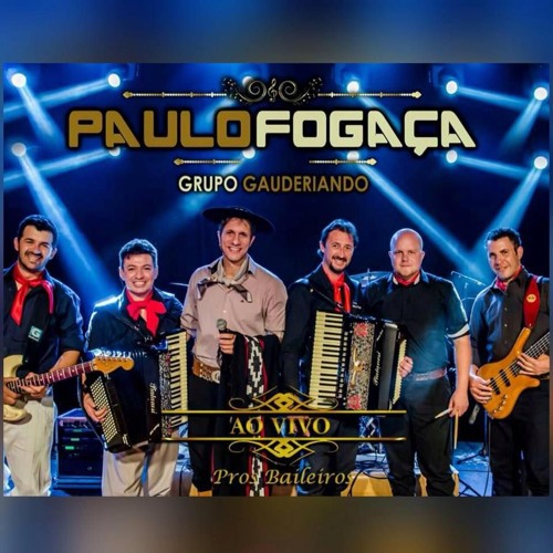 "De Chão Batido / Nossa Vaneira" - Paulo Fogaça e Grupo Gauderiando