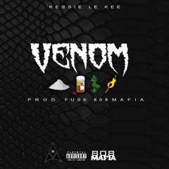 VENOM - Kessie Le Kee [Prod. Fuse 808 Mafia]