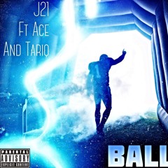 Ballin - ft Ace & Tariq
